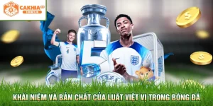 Khái niệm và bản chất của luật việt vị trong bóng đá